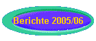 Berichte 2005/06