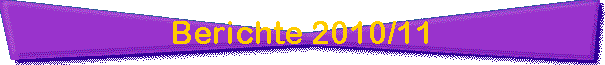 Berichte 2010/11