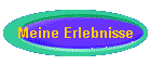 Meine Erlebnisse