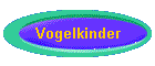 Vogelkinder