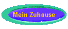 Mein Zuhause
